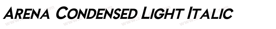 Arena Condensed Light Italic字体转换